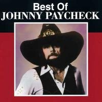 Johnny Paycheck - The Best Of Johnny Paycheck